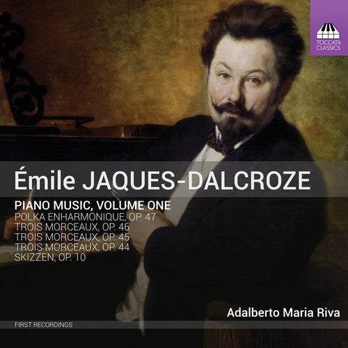 Jaques-dalcroze / Riva - Piano Music 1 - Music CD