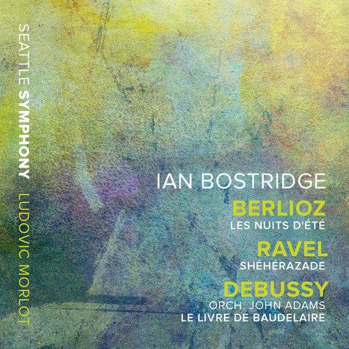 the album cover for Berlioz / Bostridge / Seattle Symphony - Nuits D'ete / Sheherazade / Livre de Baudelaire