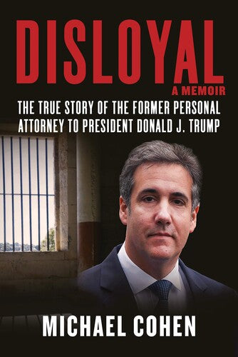 Cohen,michael - Disloyal - Books