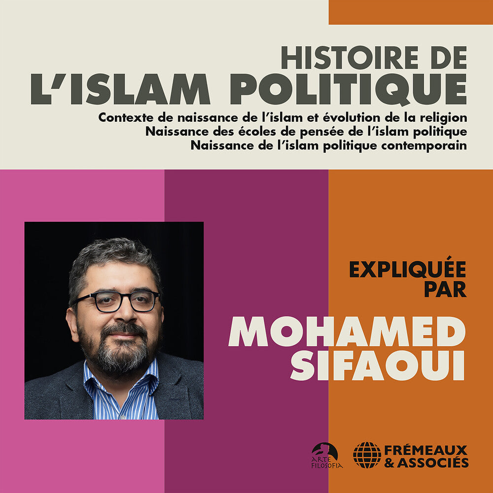 the album cover for Sifaoui - Histoire de L'islam Politique