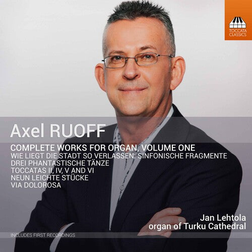 Ruoff / Lehtola - Complete Works For Organ 1 - Music CD