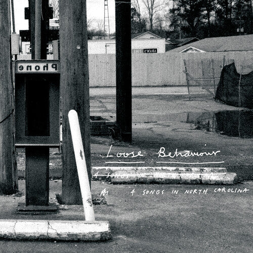 Loose Behaviour - 4 Songs In North Carolina Vinyl Record