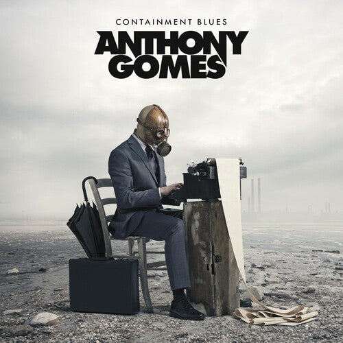 Gomes,anthony - Containment Blues - Music CD