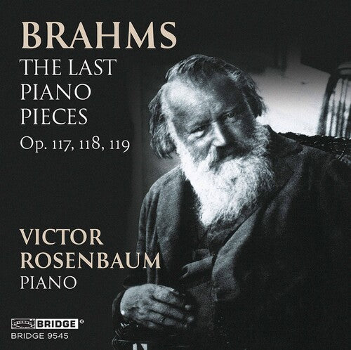 Brahms / Rosenbaum - Last Piano Pieces - Music CD