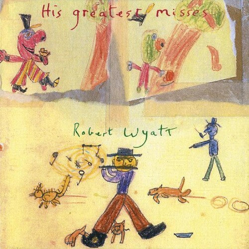 Wyatt,robert - His Greatest Misses - Music CD