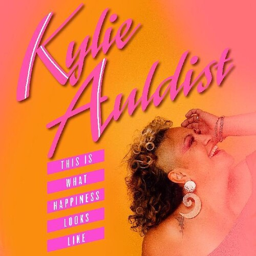 Auldist,kylie - This Is What Happiness Looks Like - Music CD