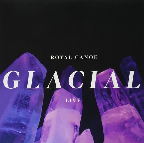 Royal Canoe - Glacial / Rc3po - Vinyl Record