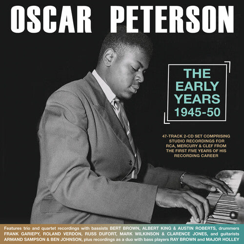 Peterson,oscar - Early Years 1945-50 - Music CD
