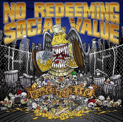 No Redeeming Social Value - Wasted For Life Vinyl Record