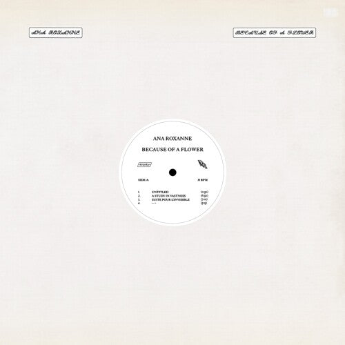 Ana Roxanne - Because Of A Flower Vinyl Record