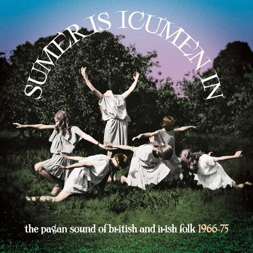 Sumer Is Icumen In: Pagan Sound Of British & Irish - Sumer Is Icumen In: Pagan Sound Of British & Irish - Music CD