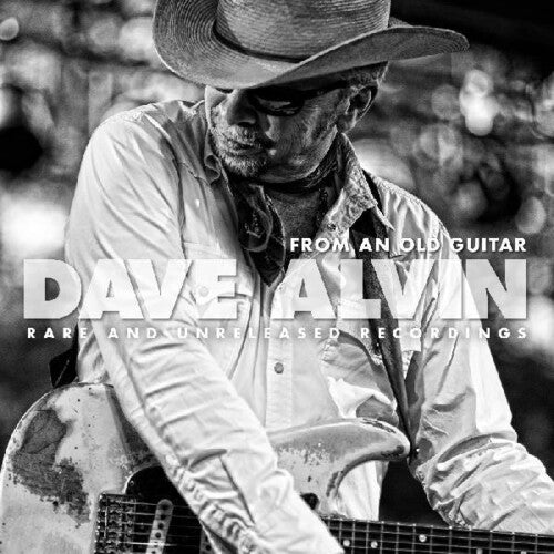 Alvin,dave - From An Old Guitar: Rare & Unreleased Recordings - Vinyl Record