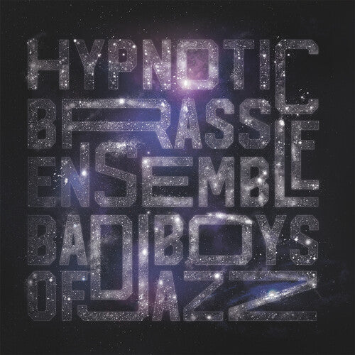 Hypnotic Brass Ensemble - Bad Boys of Jazz Vinyl Record