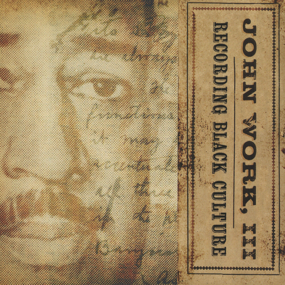 the album cover for John Work Iii Recording Black Culture - Recording Black Culture