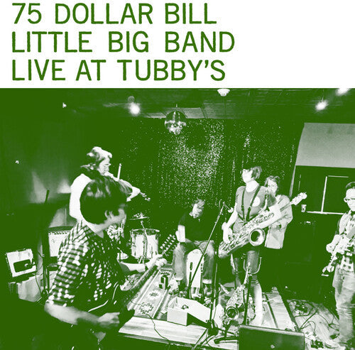 75 Dollar Bill Little Big Band - Live At Tubby's Vinyl Record