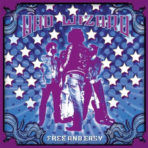 Bad Wizard - Free & Easy - Music CD