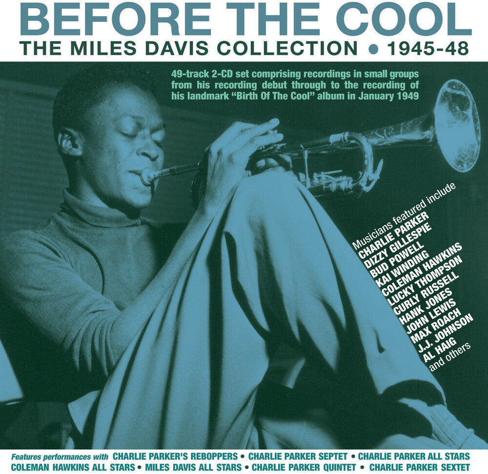 the album cover for Miles Davis - Before The Cool: The Miles Davis Collection 1945-48