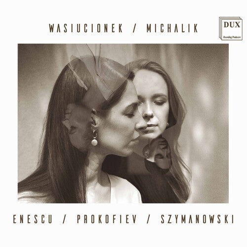 Enescu / Wasiucionek / Michalik - Enescu Prokofiev Szymanowski - Music CD