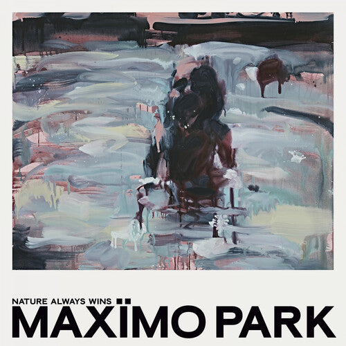 Max mo Park - Nature Always Wins Vinyl Record