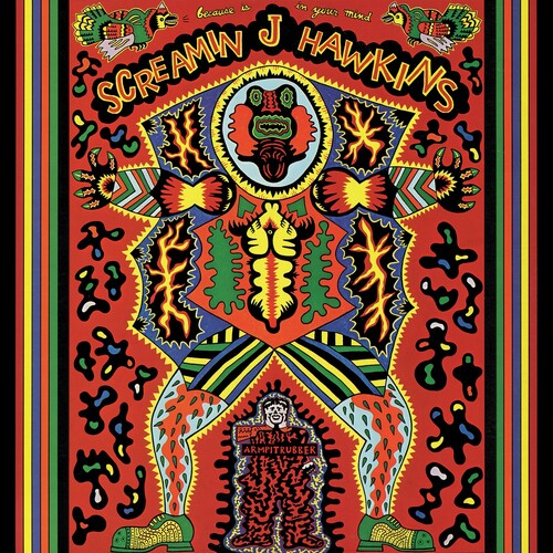 Screamin Jay Hawkins - Because Is In Your Mind Vinyl Record