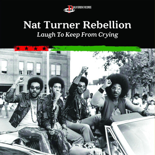 Nat Turner Rebellion - Laugh To Keep From Crying Vinyl Record