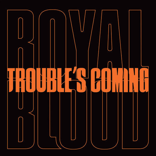 Royal Blood - Trouble's Coming Vinyl Record