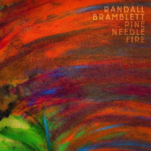 Randall Bramblett - Pine Needle Fire Vinyl Record