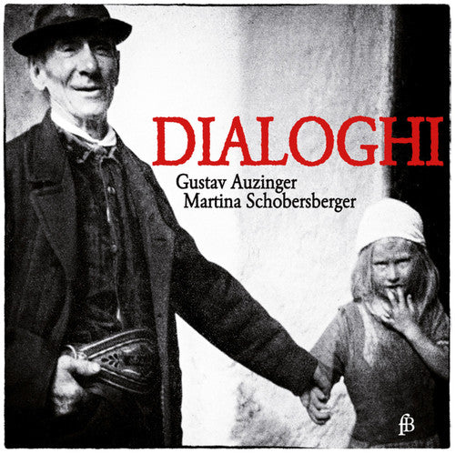 the album cover for Auzinger / Schobersberger - Dialoghi