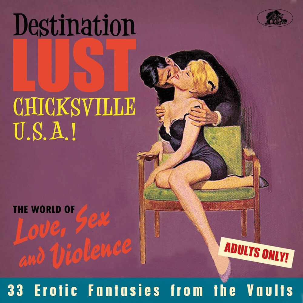 the album cover for Destination Lust Chicksville USA / Various - Destination Lust: Chicksville U.S.A.! The World Of Love, Sex And Violence (Various Artists)