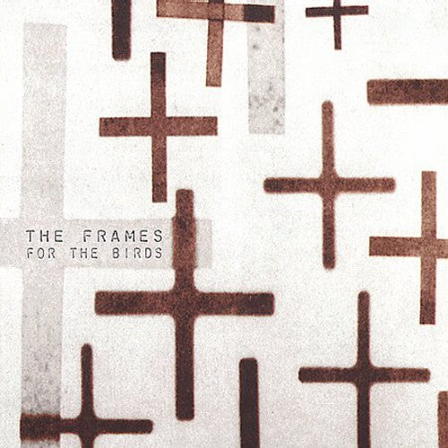 Frames - For The Birds - Music CD