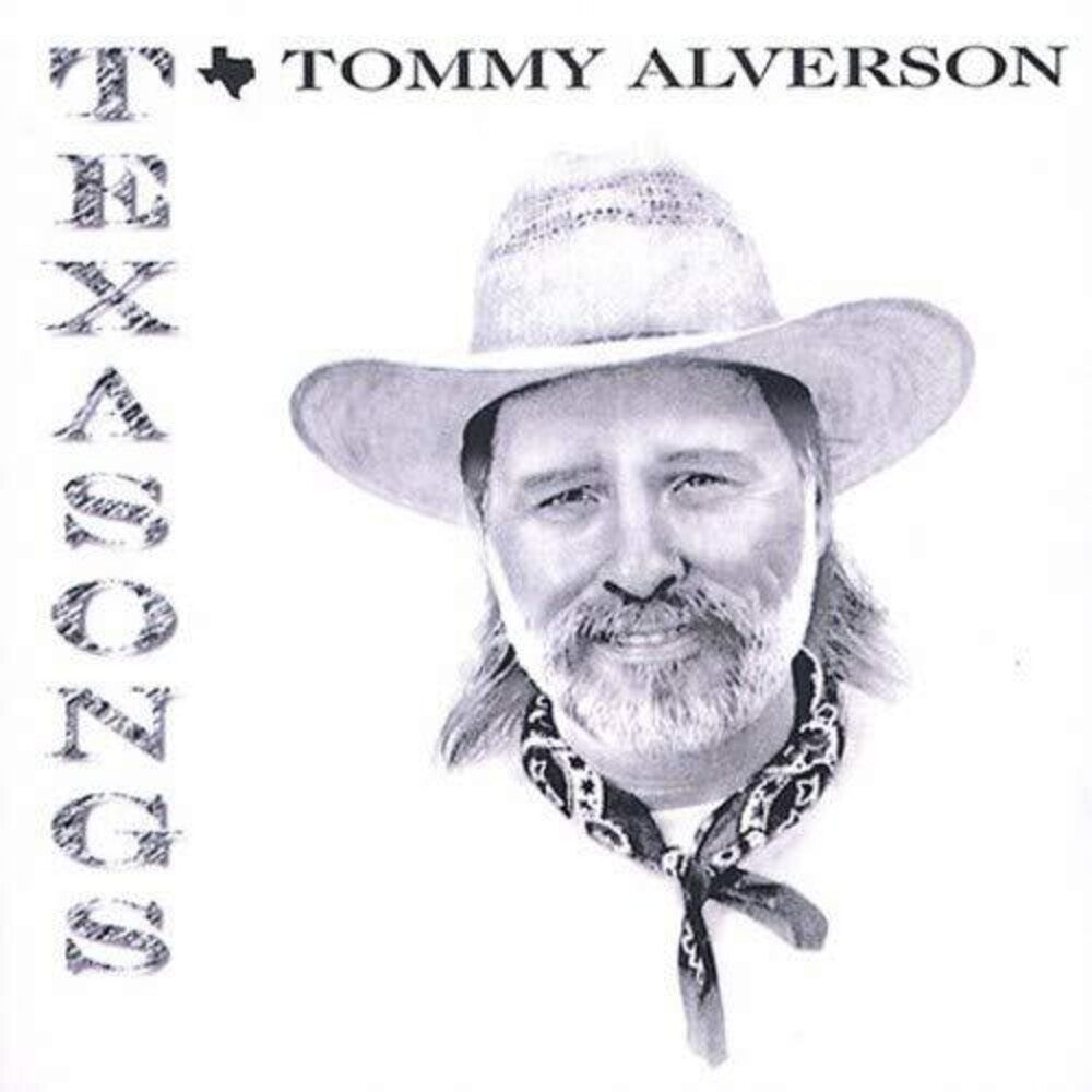 the album cover for Tommy Alverson - Texasongs