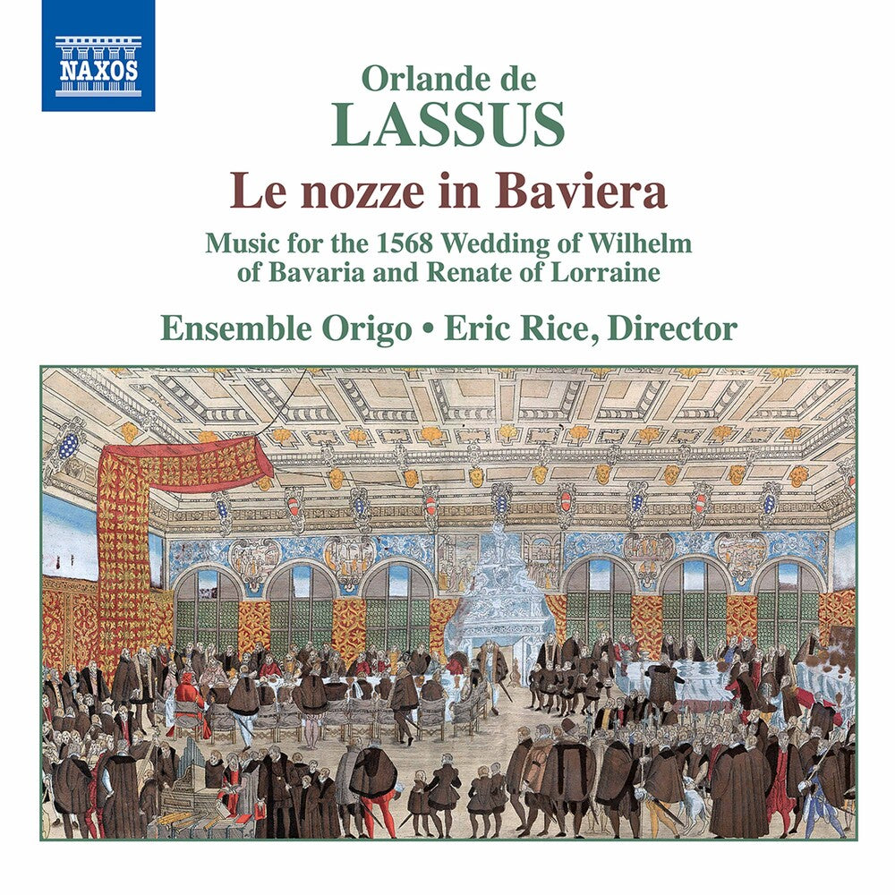 the album cover for Lassus / Ensemble Origo / Rice - Le Nozze in Baviera