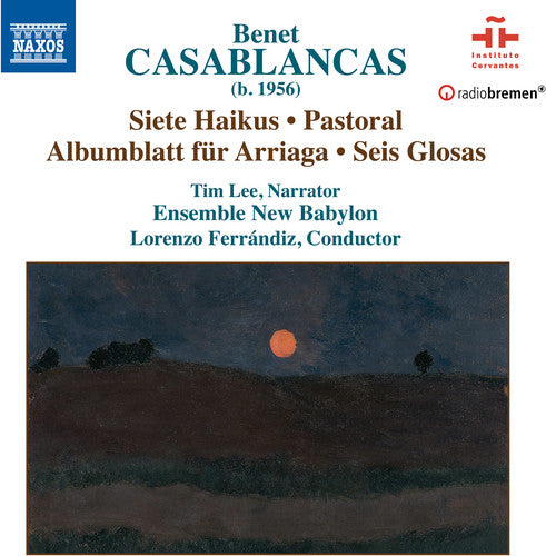 Casablancas / Lee / Ensemble New Babylon - Siete Haikus / Pastoral / Albumblatt Fur Arriaga - Music CD