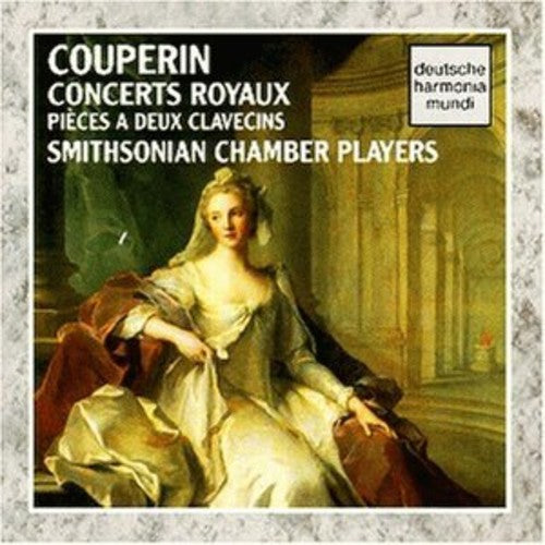 the album cover for Couperin / Smipsonian Chamber Players - Concerts Royaux