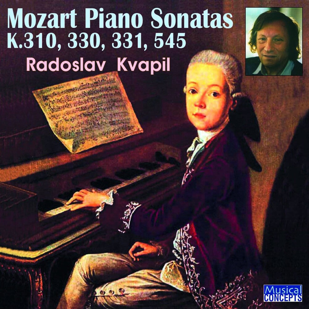 the album cover for Radoslav Kvapil - Mozart Piano Sonatas Nos. 8,10,11,15, K.301,330,331,545