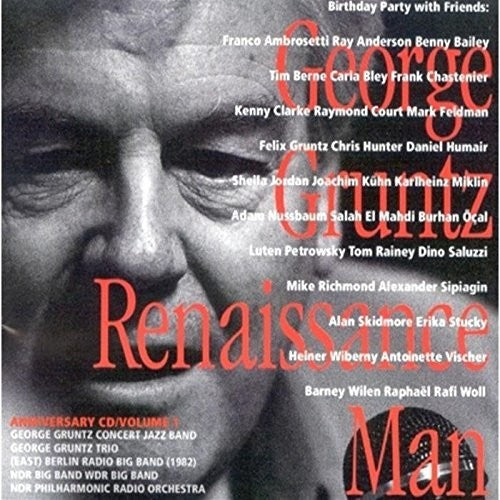 the album cover for George Gruntz - Renaissance Man 30 & 70 100 Years Of