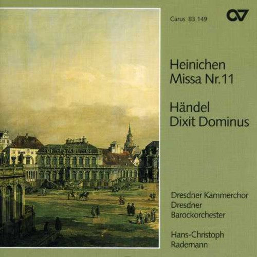 Heinichen / Handel / Rademann / Dresden Baroque - Mass 11 / Dixit Dominus - Music CD