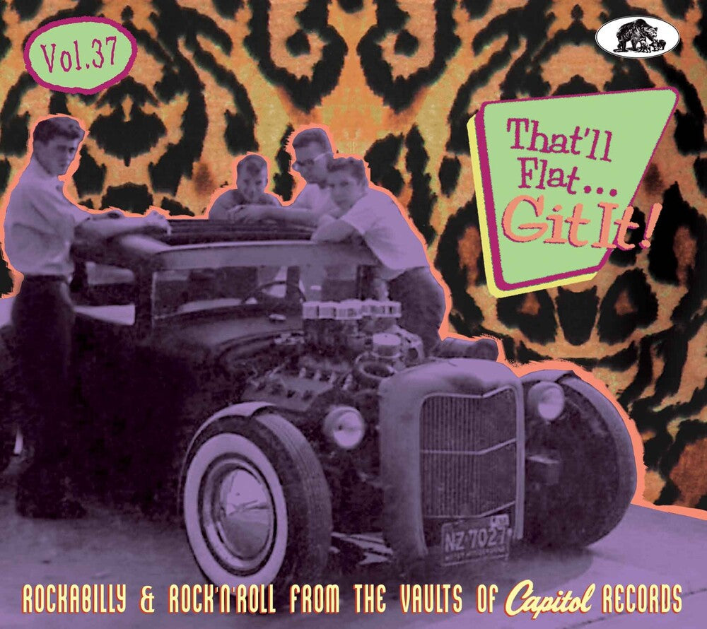 the album cover for That'll Flat Git It! Vol 37: Rockabilly / Various - That'll Flat Git It! Vol 37: Rockabilly & Rock 'n' Roll From The Vaults Of Capitol Records (Various Artists)