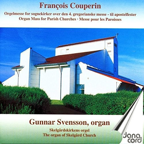 the album cover for Couperin / Svensson - Organ Mass For Parish Churches
