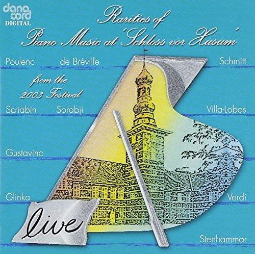 the album cover for Poulenc / Verdi / Scriabin / Bacchetti / Ullen - Rarities of Piano Music at Schloss Vor Husum 2003