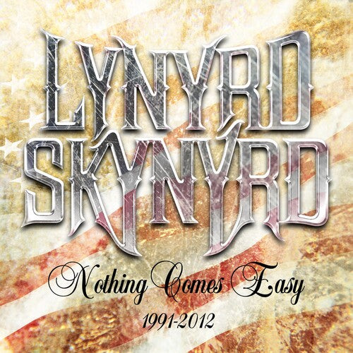 Lynyrd Skynyrd - Nothing Comes Easy: 1991-2012 - Music CD