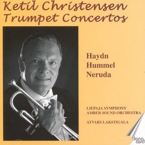 the album cover for Haydn / Hummell / Neruda / Christensen / Svanberg - Ketil Christensen Trumpet Concertos