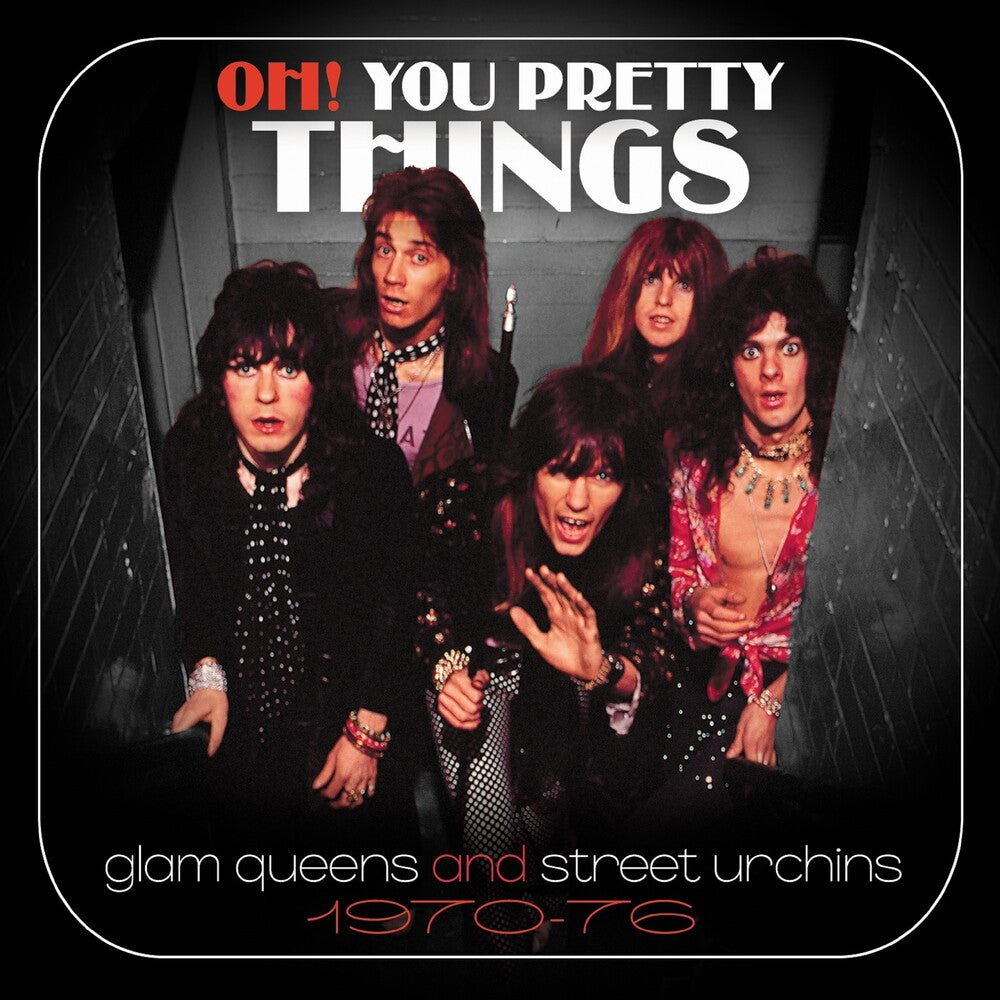 the album cover for Oh You Pretty Things: Glam Queens & Street Urchins - Oh! You Pretty Things: Glam Queens & Street Urchins 1970-1976 / Various