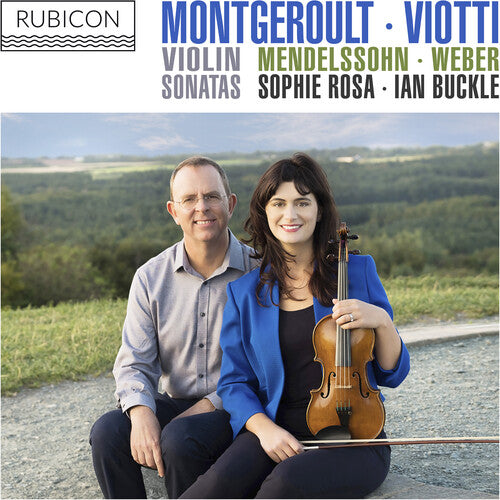 Rosa,sophie / Buckle,ian - Montgeroult Viotti Mendelssohn & Weber: Violin Son - Music CD