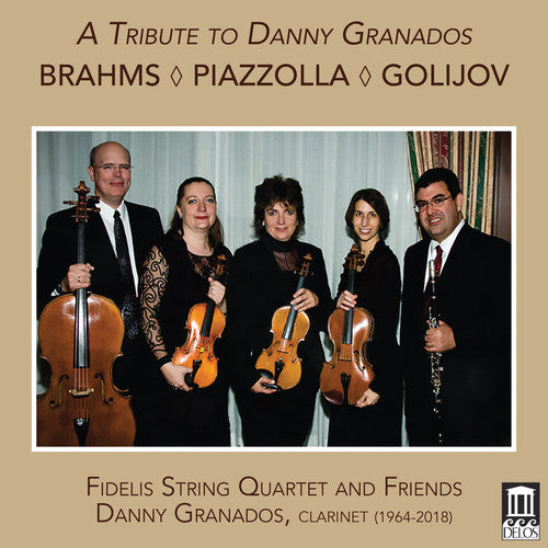 the album cover for Brahms / Fidelis String Quartet / Zinger - Tribute to Danny Granados