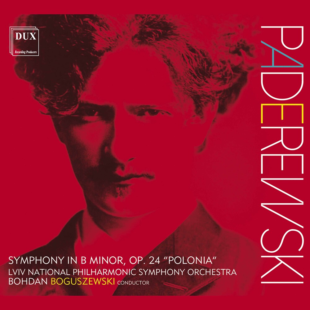the album cover for Paderewski / Boguszewski - Symphony in B Minor 24