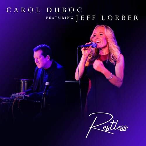 Duboc,carol / Lorber,jeff - Restless - Music CD