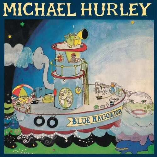 Michael Hurley - Blue Navigator Vinyl Record