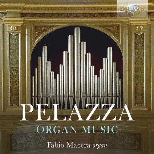 Pelazza / Macera - Organ Music - Music CD
