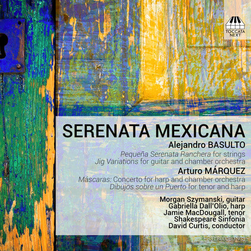 the album cover for Basulto / Szymanski / Shakespeare Sinfonia - Serenata Mexicana